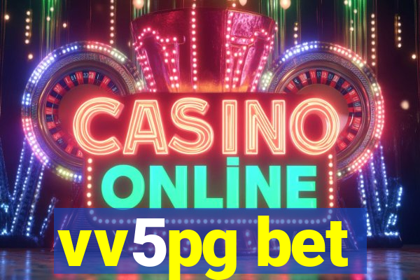 vv5pg bet